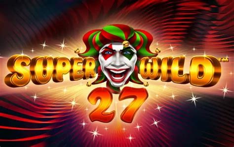 Super Wild 27 Slot - Play Online